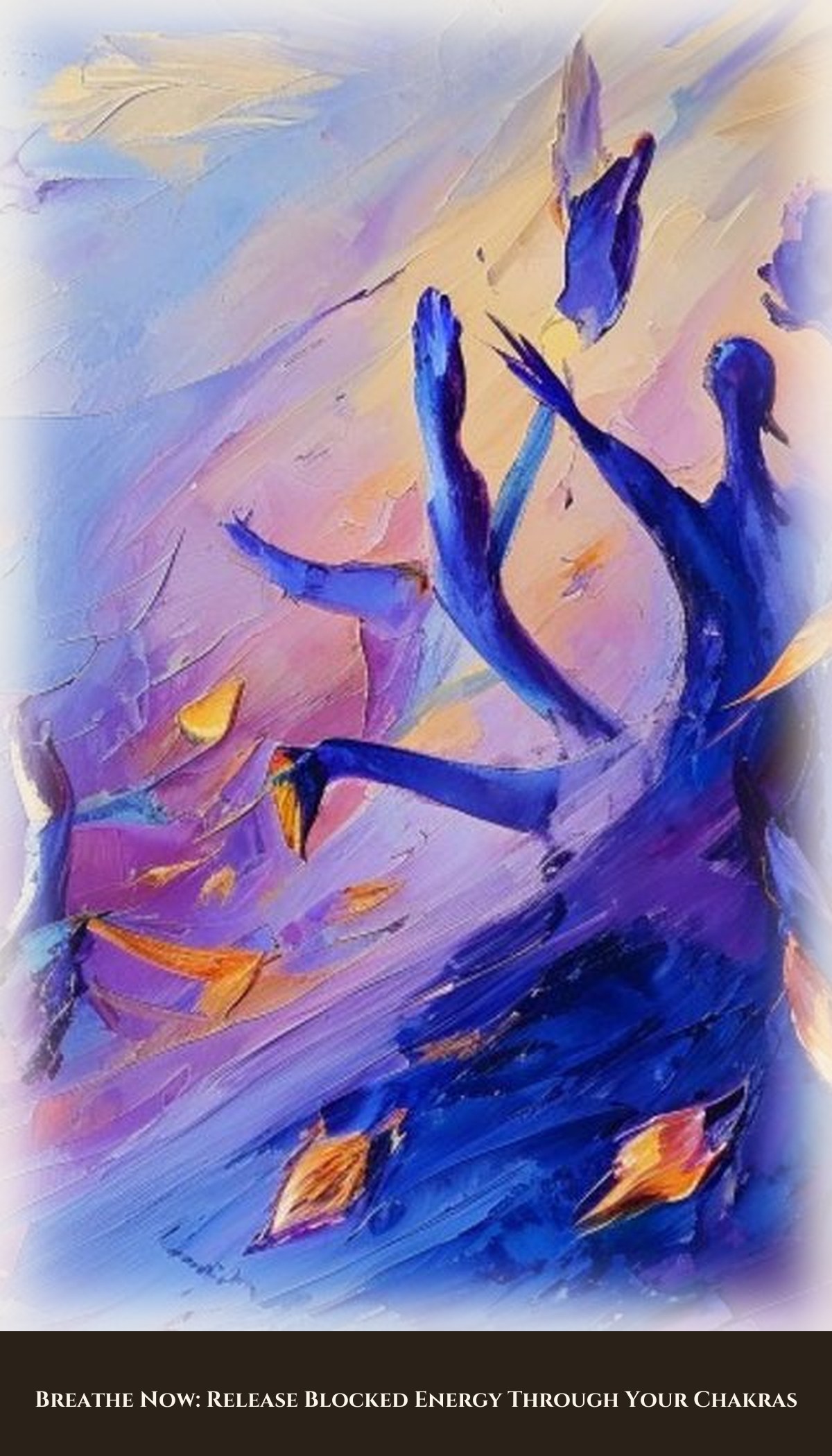 Breathe Now: Release Blocked Energy Through Your Chakras