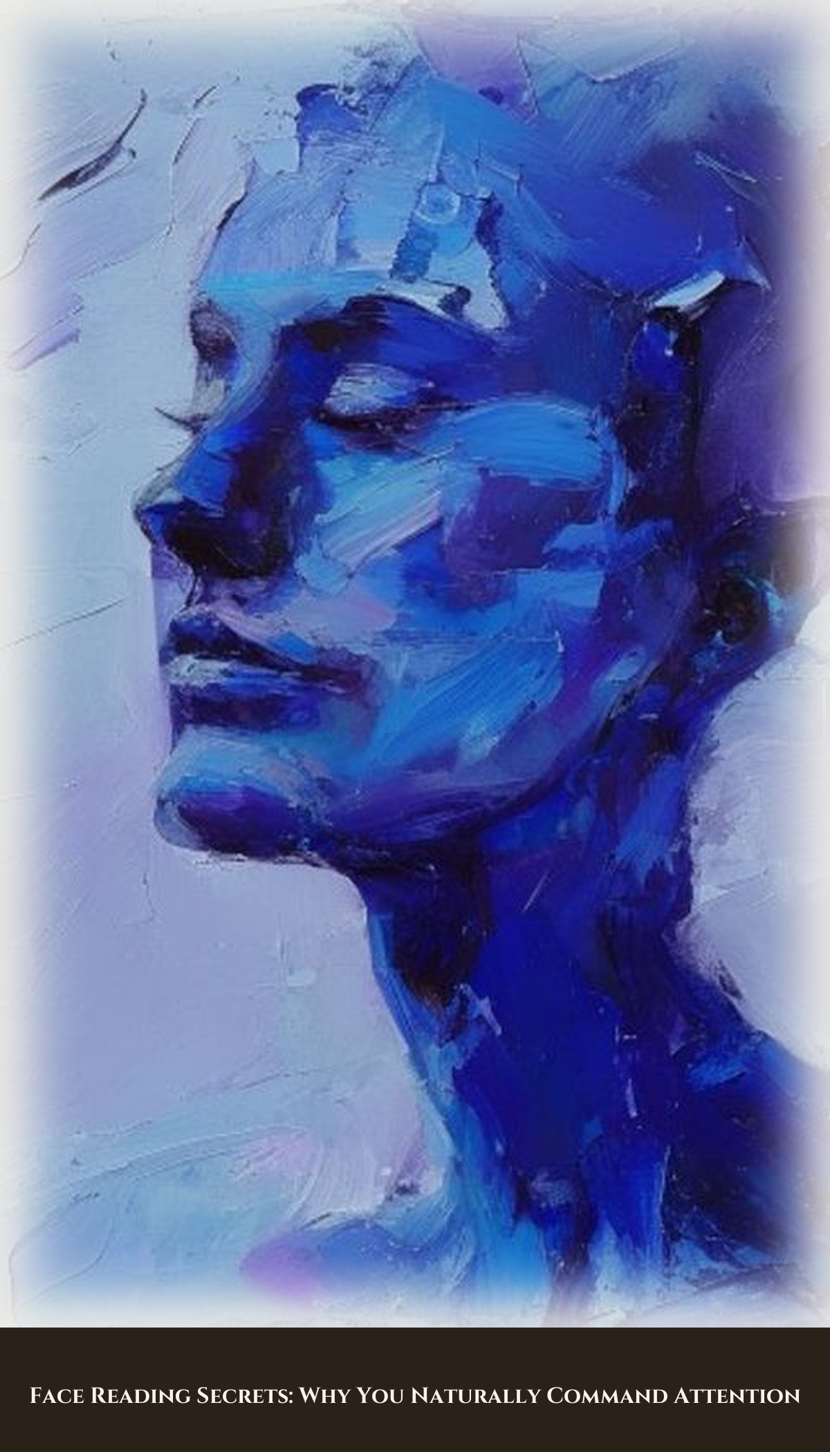 Face Reading Secrets: Why You Naturally Command Attention