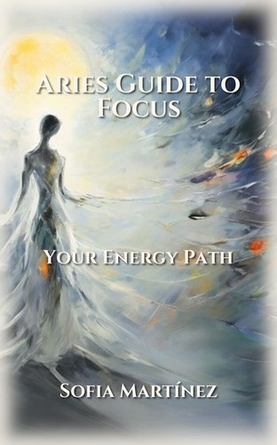 Aries Guide to Focus