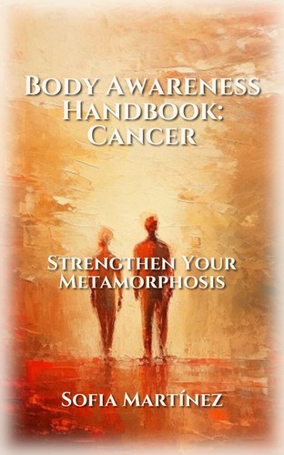 Body Awareness Handbook: Cancer