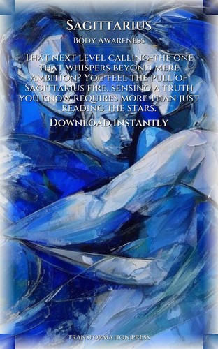 Body Awareness System for Sagittarius: Unlock Your Gift preview 7
