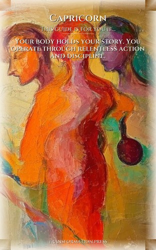 Capricorn Body Awareness Excellence Guide: Calibrate Your Mastery preview 4