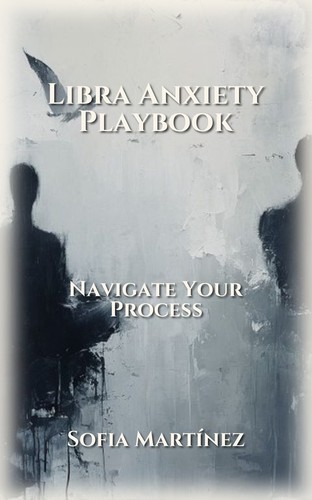 Libra Anxiety Playbook
