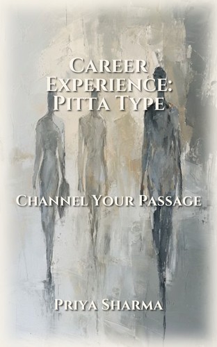 Career Experience: Pitta Type