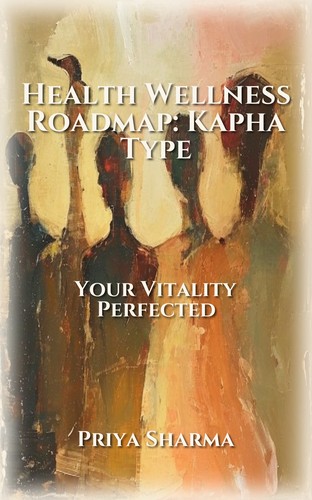 Health Wellness Roadmap: Kapha Type