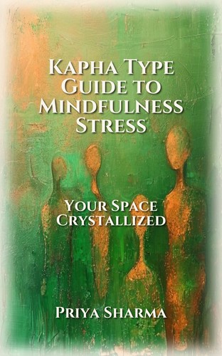 Kapha Type Guide to Mindfulness Stress