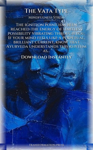 Mastering Mindfulness Stress: Vata Type Way: Your Spark Balanced preview 7