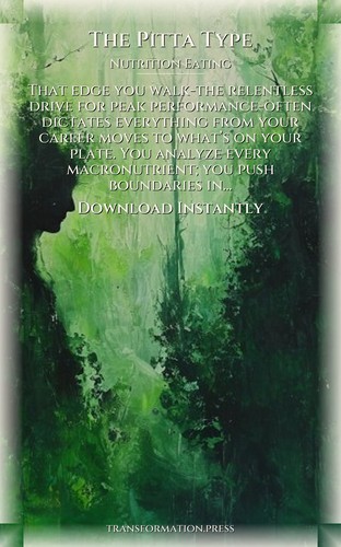Pitta Type Nutrition Eating Resource: Your Narrative Empowered preview 7