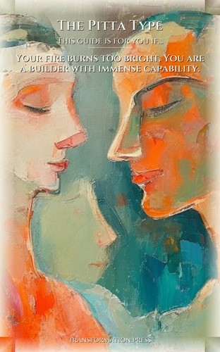 Pitta Type: Your Personal Growth Journey: Your Adventure Perfected preview 4