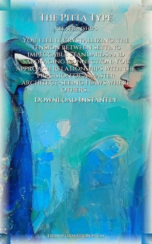 Relationships Manual for Pitta Type: Your Story Liberated preview 7