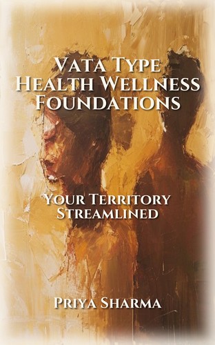Vata Type Health Wellness Foundations