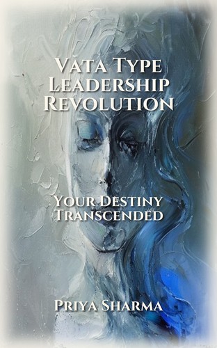 Vata Type Leadership Revolution