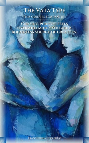 Vata Type: Life Purpose Transformation: Deepen Your Gift preview 4