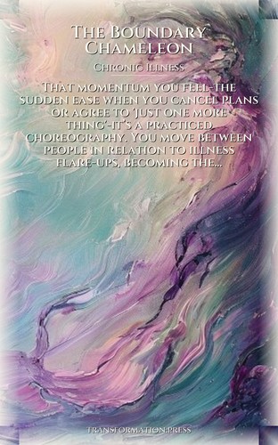 Boundary Chameleon Mastery: Chronic Illness: Your Mastery Energized preview 1