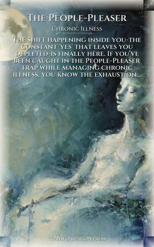 Chronic Illness Resource: People-Pleaser: Engineer Your Life preview 1