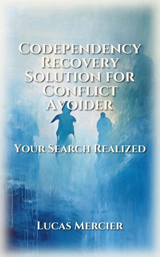 Codependency Recovery Solution for Conflict Avoider