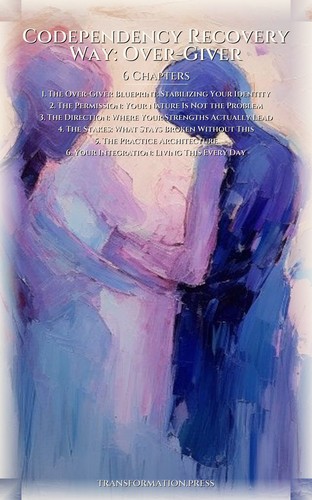 Codependency Recovery Way: Over-Giver: Your Growth Blueprint preview 2