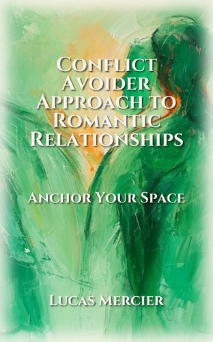 Conflict Avoider Approach to Romantic Relationships