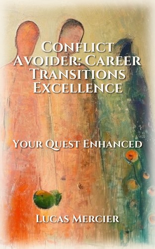 Conflict Avoider: Career Transitions Excellence