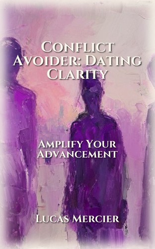 Conflict Avoider: Dating Clarity