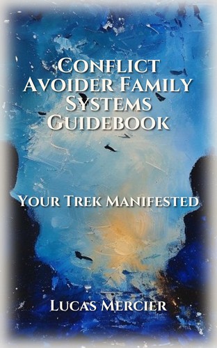 Conflict Avoider Family Systems Guidebook