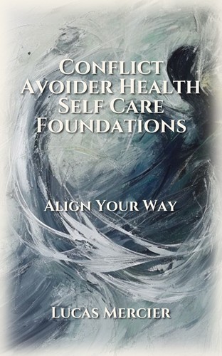 Conflict Avoider Health Self Care Foundations