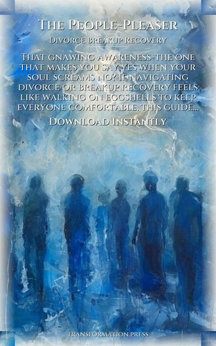 Divorce Breakup Recovery Handbook: People-Pleaser: Your Force Enhanced preview 7
