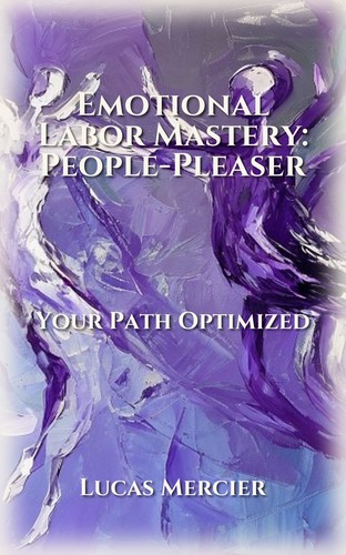 Emotional Labor Mastery: People-Pleaser