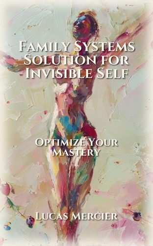 Family Systems Solution for Invisible Self