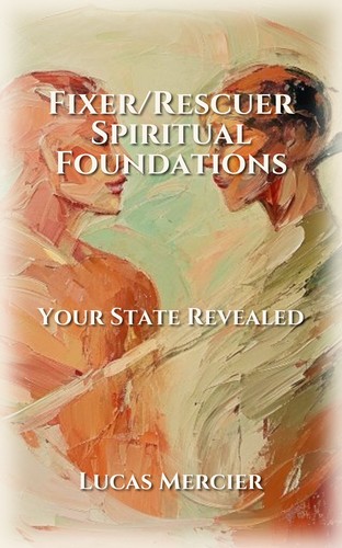 Fixer/Rescuer Spiritual Foundations