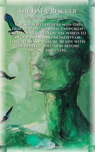 Forgiveness Pressure Code: Fixer/Rescuer: Your Dream Revolution preview 1