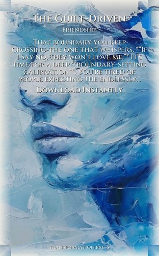 Guilt-Driven Friendship Accelerator: Your Purpose Blueprint preview 7