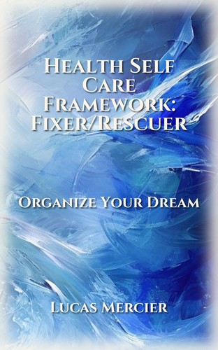 Health Self Care Framework: Fixer/Rescuer