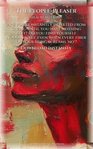 Health Self Care Manual for People-Pleaser: Your Presence Materialized preview 7
