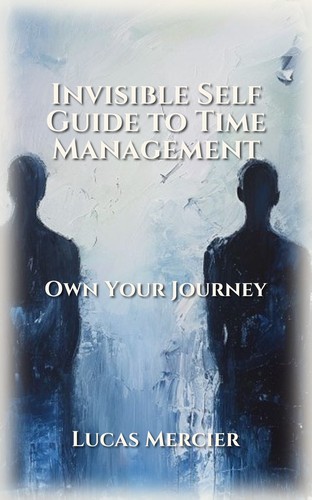 Invisible Self Guide to Time Management