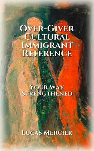 Over-Giver Cultural Immigrant Reference