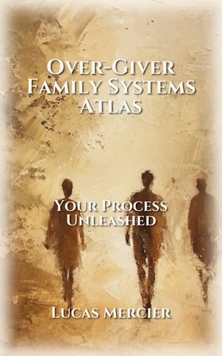 Over-Giver Family Systems Atlas