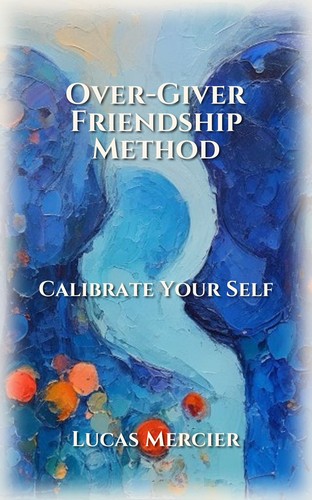 Over-Giver Friendship Method