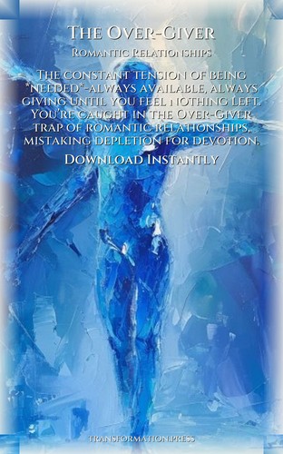 Over-Giver Romantic Relationships Workbook: Your Potential Refined preview 7