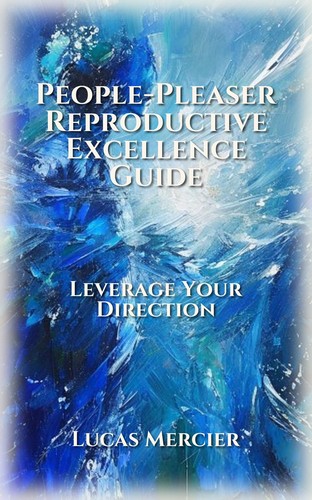 People-Pleaser Reproductive Excellence Guide