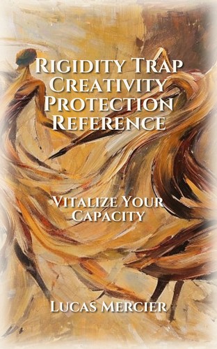Rigidity Trap Creativity Protection Reference