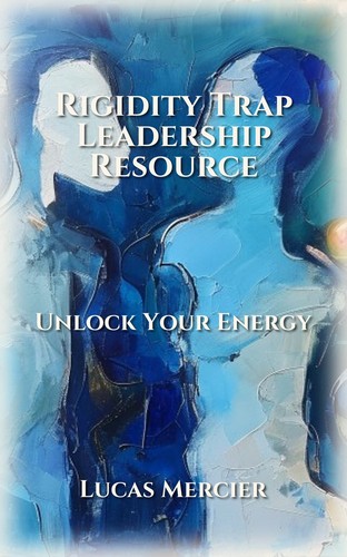 Rigidity Trap Leadership Resource