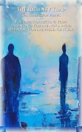 Rigidity Trap Mastery: Parenting: Navigate Your Excellence preview 4