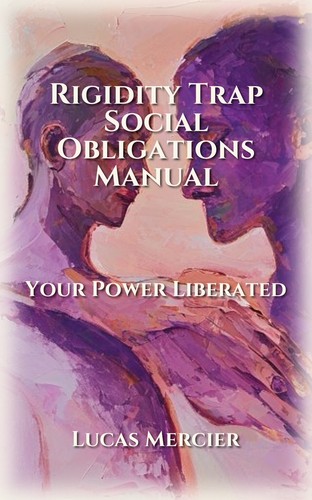 Rigidity Trap Social Obligations Manual