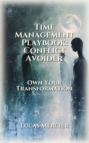 Time Management Playbook: Conflict Avoider