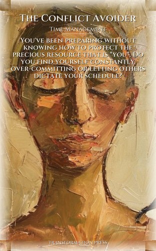 Time Management Playbook: Conflict Avoider: Own Your Transformation preview 1
