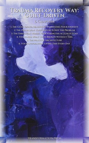 Trauma Recovery Way: Guilt-Driven: Your Ability Enhanced preview 2