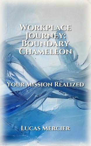 Workplace Journey: Boundary Chameleon
