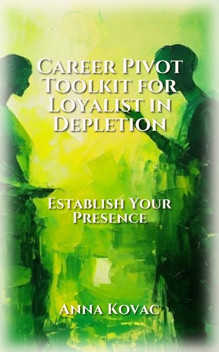 Career Pivot Toolkit for Loyalist in Depletion
