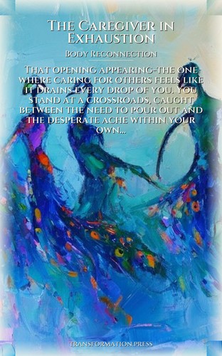 Caregiver in Exhaustion Body Reconnection Breakthrough: Your Yearning Forged preview 1